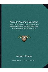 Wrecks Around Nantucket