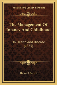 The Management of Infancy and Childhood