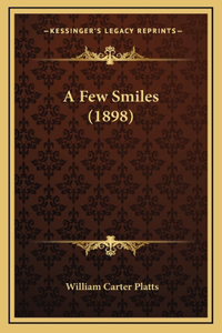 A Few Smiles (1898)