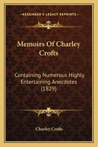 Memoirs Of Charley Crofts