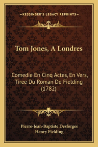 Tom Jones, A Londres