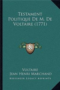 Testament Politique De M. De Voltaire (1771)