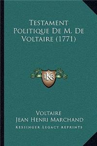 Testament Politique De M. De Voltaire (1771)