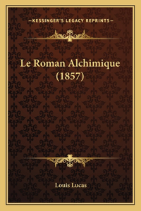 Roman Alchimique (1857)