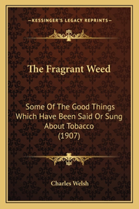 Fragrant Weed