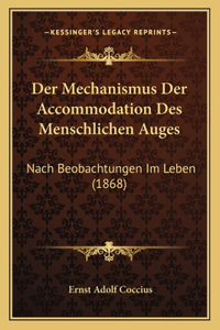 Der Mechanismus Der Accommodation Des Menschlichen Auges