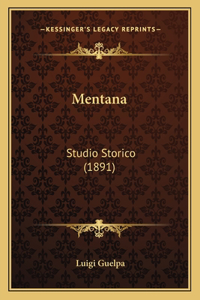 Mentana: Studio Storico (1891)