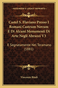 Castel S. Flaviano Presso I Romani Castrum Novum E Di Alcuni Monumenti Di Arte Negli Abruzzi V3