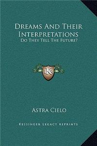 Dreams And Their Interpretations