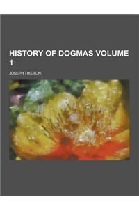 History of Dogmas Volume 1