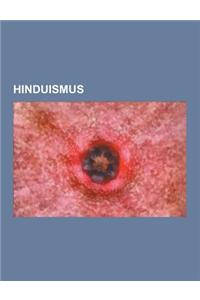 Hinduismus: Reinkarnation, Veda, Rigveda, Meditation, Atharvaveda, Samaveda, Yajurveda, Samhita, Kardinaltugend, Lotossitz, Samsar