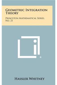 Geometric Integration Theory