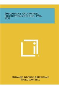 Employment and Payroll Fluctuations in Ohio, 1926-1932