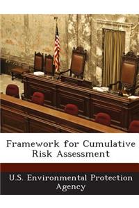 Framework for Cumulative Risk Assessment