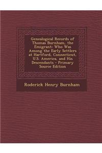 Genealogical Records of Thomas Burnham, the Emigrant