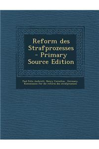 Reform Des Strafprozesses