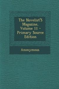The Novelist's Magazine, Volume 11 - Primary Source Edition