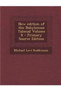 New Edition of the Babylonian Talmud Volume 8 - Primary Source Edition