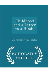 Childhood and a Letter to a Hindu - Scholar's Choice Edition