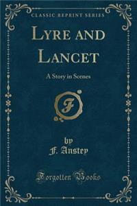 Lyre and Lancet