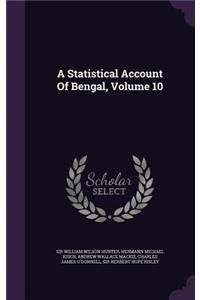 A Statistical Account Of Bengal, Volume 10