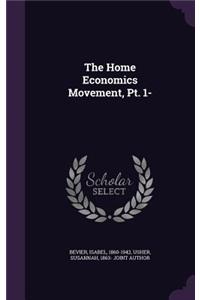 The Home Economics Movement, PT. 1-