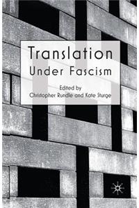 Translation Under Fascism