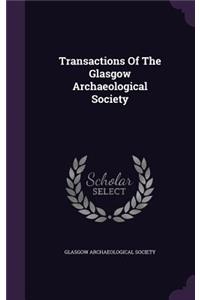 Transactions of the Glasgow Archaeological Society
