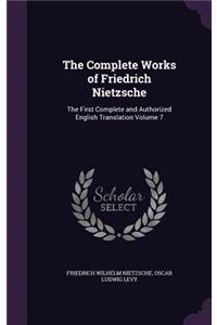 Complete Works of Friedrich Nietzsche