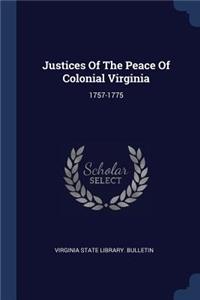 Justices Of The Peace Of Colonial Virginia