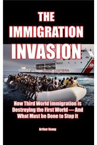 The Immigration Invasion
