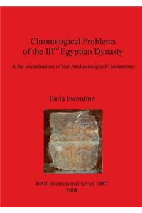 Chronological Problems of the IIIrd Egyptian Dynasty