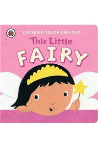 This Little Fairy: Ladybird Touch and Feel