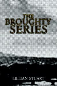 The Broughty Series