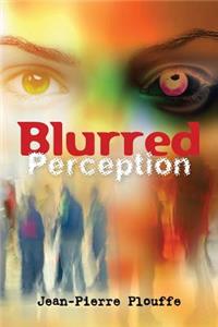 Blurred Perception