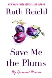Save Me the Plums