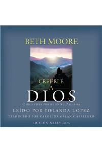 Creele a Dios