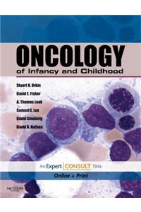 Oncology of Infancy and Childhood E-Book
