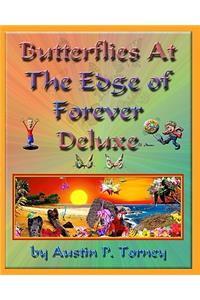 Butterflies At The Edge Of Forever Deluxe