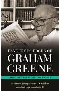 Dangerous Edges of Graham Greene