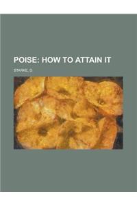 Poise