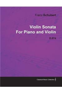 Violin Sonata By Franz Schubert For Piano and Violin D.574