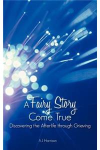 A Fairy Story Come True