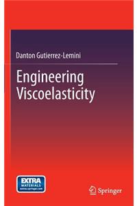 Engineering Viscoelasticity