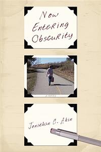 Now Entering Obscurity