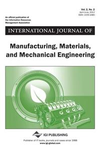 International Journal of Manufacturing, Materials, and Mechanical Engineering, Vol 2 ISS 2