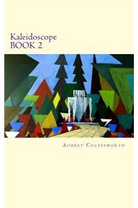 Kaleidoscope Book 2