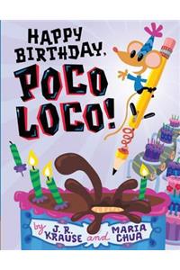 Happy Birthday, Poco Loco!