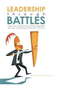 Leadership through Battles