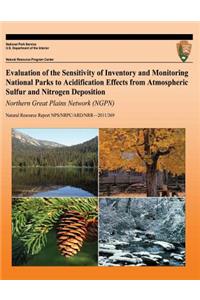 Evaluation of the Sensitivity of Inventory and Monitoring National Parks to Acidification Effects from Atmospheric Sulfur and Nitrogen Deposition Northern Great Plains Network (NGPN)